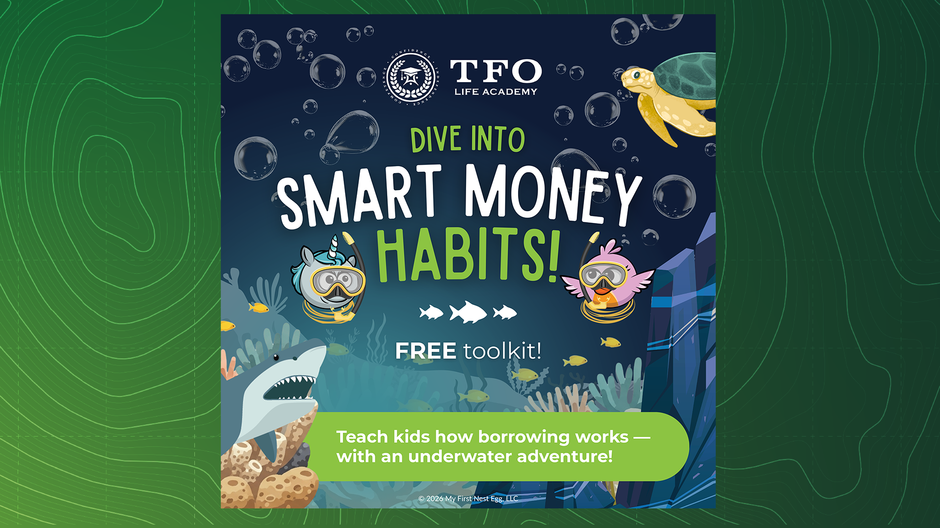 Underwater‑themed graphic promoting “Dive Into Smart Money Habits!” by TFO Life Academy with cartoon sea creatures and bubbles.